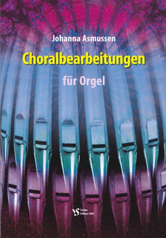 Choralbearbeitungen für Orgel
